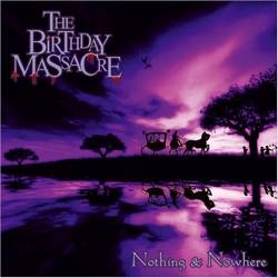 The Birthday Massacre : Nothing and Nowhere